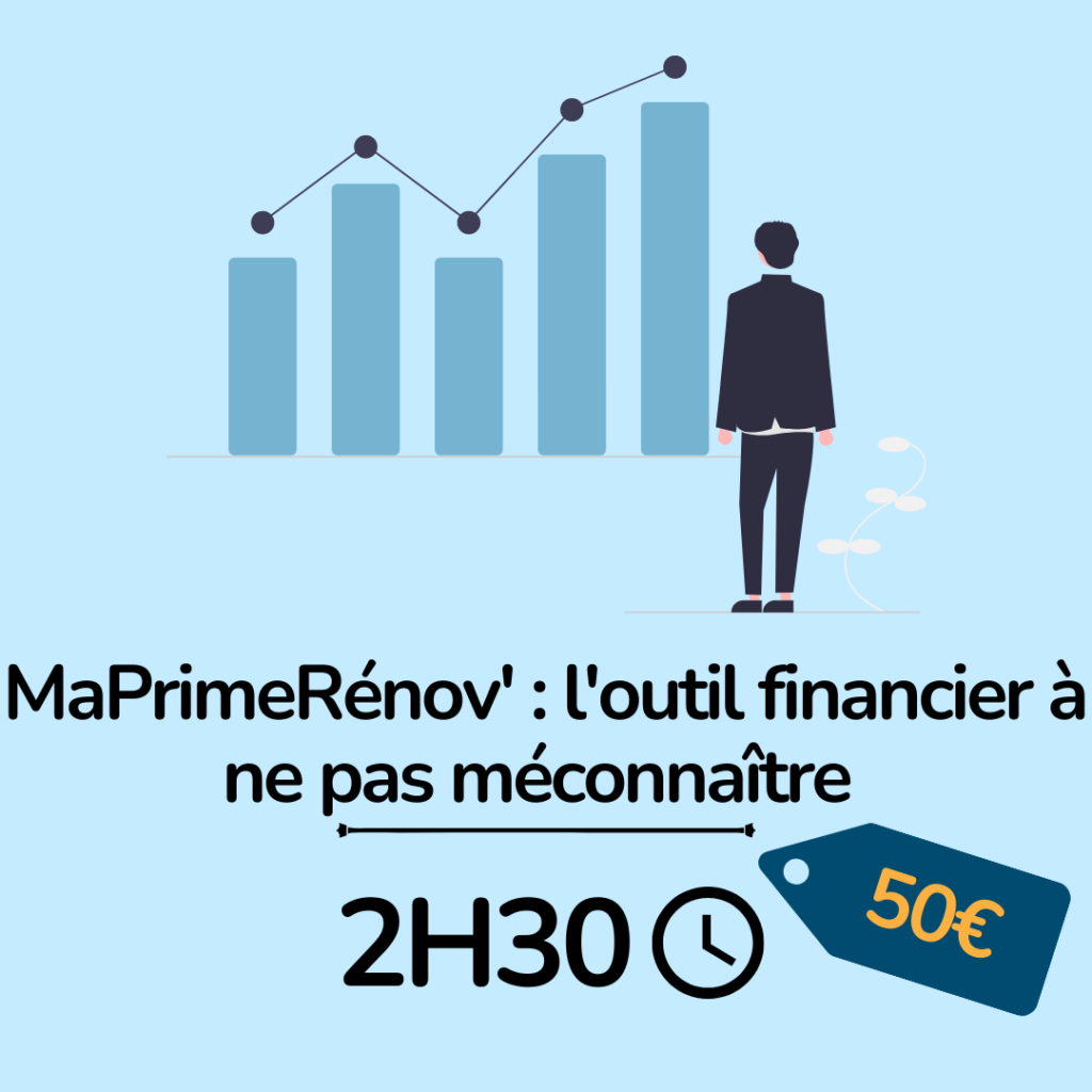 formation immobilier - maPrimeRénov' l'outil financier à ne pas méconnaître