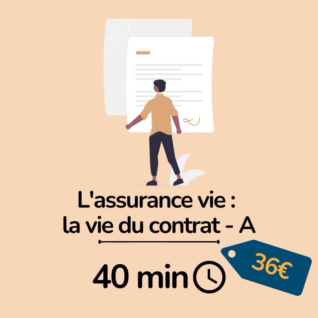 Assurance Vie: La vie du contrat - formation Essyca