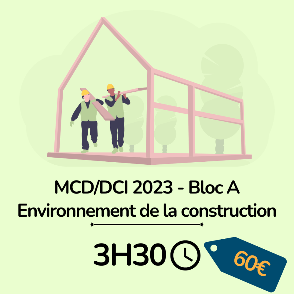 MCD DCI Environnement de la construction Bloc A