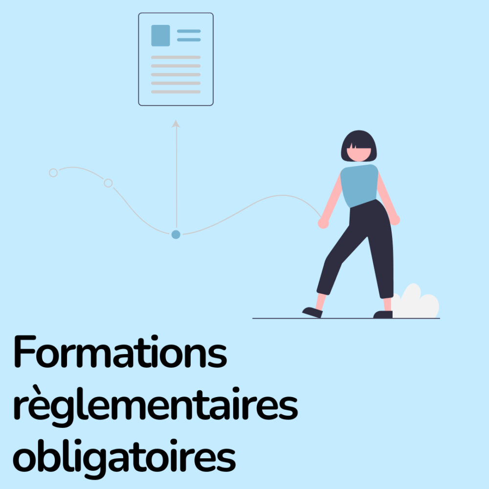 Formations règlementaires obligatoires