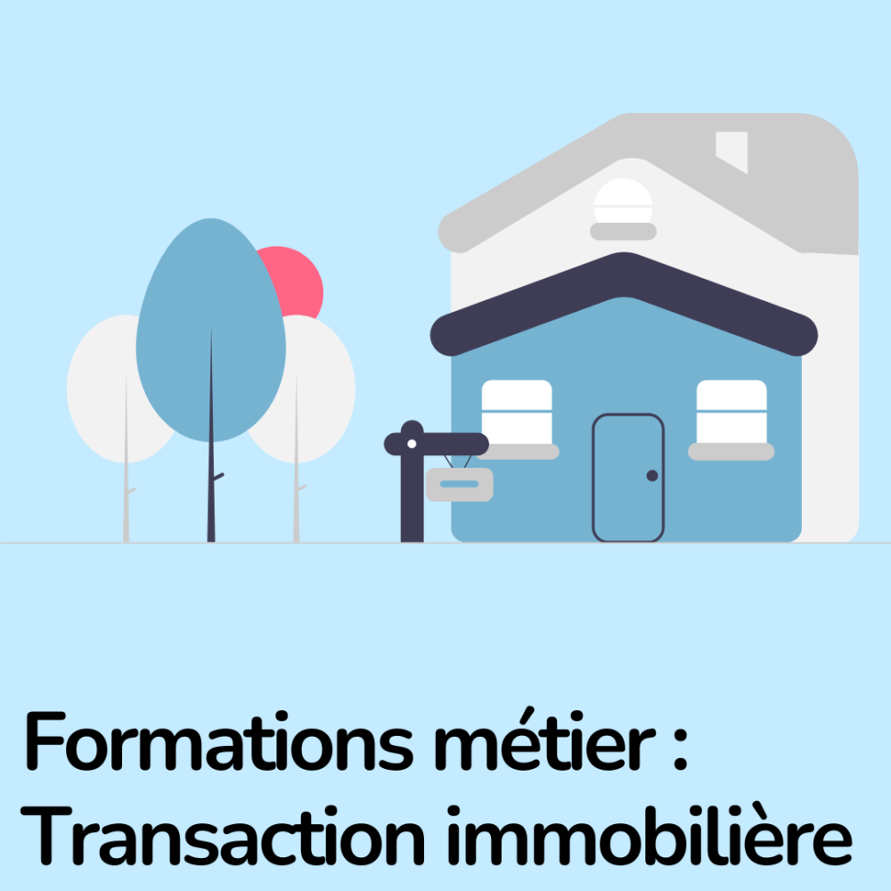 Formations métier : Transaction immobilière